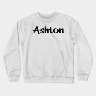 Ashton My Name Is Ashton Inspired Crewneck Sweatshirt